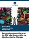Pournima Godge, Pallavi Patil, Nikita Rathi - Entzündungsmediatoren in GCF als diagnostische biochemische Marker