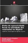 Meshack Ifurueze, Austin Nweze, Ifeanyi Francis Osegbue - Efeito da agressividade fiscal na qualidade dos resultados na Nigéria
