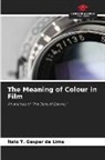 Ítalo T. Gaspar de Lima - The Meaning of Colour in Film