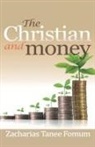 Zacharias Tanee Fomum - The Christian And Money