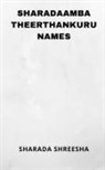Sharada Shreesha - sharadaamba theerthankuru names