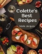 Marie Jacques - Colette's Best Recipes