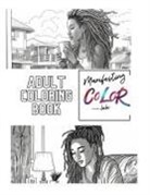 Breonnte Lopez - Manifesting Color Adult Coloring Book