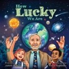 James Wilson - How Lucky We Are