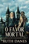 Ruth Danes - O Favor Mortal