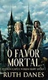 Ruth Danes - O Favor Mortal