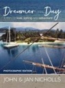 Jan Nicholls, John Nicholls - Dreamer of the Day Photographic Edition