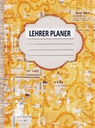 Josephina Dorfmann - LEHRER PLANER: LEHRERKALENDER