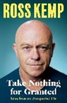 Ross Kemp - Take Nothing For Granted