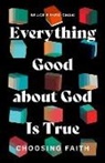 Bruce Reyes-Chow - Everything Good About God Is True