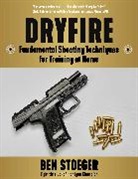 Ben Stoeger - Dryfire