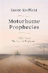 Carrie Sheffield - Motorhome Prophecies