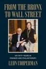 Leon Cooperman - From The Bronx To Wall Street