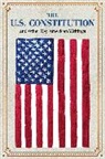 Editors of Canterbury Classics - The U.S. Constitution and Other Key American Writings (Keepsake Edition)