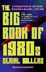 Michelle Kaminsky - Big Book of 1980s Serial Killers