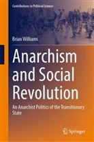 Brian Williams - Anarchism and Social Revolution