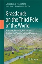 Shikui Dong, Shuai Li, Shen, Hao Shen, Hao et al Shen, Southwestern Forestry University... - Grasslands on the Third Pole of the World