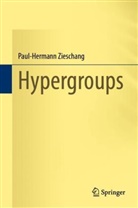 Paul-Hermann Zieschang - Hypergroups