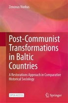 Zenonas Norkus - Post-Communist Transformations in Baltic Countries