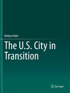 Barbara Hahn - The U.S. City in Transition