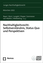 Daria Bayer, Felix Butz, Franca Langlet, Franca Langlet u a, Nicolai von Maltitz, Anna-Lena Poppe... - Nachhaltigkeitsrecht: Selbstverständnis, Status Quo und Perspektiven