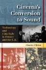 charles O brien, Charles O'Brien - Cinema s conversion to sound