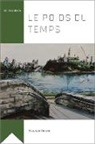 Maurice Henrie - Le Poids Du Temps