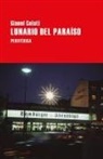 Gianni Celati - Lunario del Paraiso