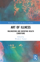 Wendy J. (Augusta University Turner, Wendy J. Turner - Art of Illness