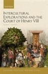 Nadia T. van Pelt, Nadia T. (Lecturer Van Pelt - Intercultural Explorations and the Court of Henry VIII