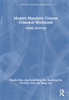 Pei-Chia Chen, Chen Pei-Chia, Baozhang He, He Baozhang, Jing-heng Sheng Ma, Ma Jing-Heng Sheng... - Modern Mandarin Chinese Grammar Workbook