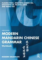 Pei-Chia Chen, Chen Pei-Chia, Baozhang He, He Baozhang, Jing-heng Sheng Ma, Ma Jing-Heng Sheng... - Modern Mandarin Chinese Grammar Workbook