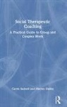 Murray Dabby, Carrie Sackett, Carrie (East Side Institute Sackett - Social Therapeutic Coaching