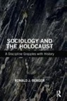 Ronald J Berger - Sociology and the Holocaust