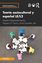 Eduardo Garcia Negueruela-Azarola, Arturo Escandón, Próspero N. García, Eduardo Negueruela-Azarola, Negueruela-Azarola Eduardo - Teoria Sociocultural Y Espanol Le/l2