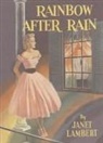 Janet Lambert - Rainbow After Rain