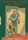 Janet Lambert - Welcome Home Mrs Jordon