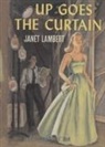 Janet Lambert - Up Goes the Curtain