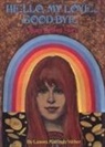 Lenora Mattingly Weber - Hello My Love Goodbye