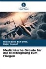 Imed Eddine BEN DHIA, Hajer Youssef - Medizinische Gründe für die Nichteignung zum Fliegen