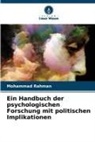 Mohammad Rahman - Ein Handbuch der psychologischen Forschung mit politischen Implikationen