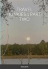 Henry Intili - TRAVEL JUNKIES 1 PART TWO
