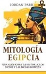 Jordan Parr - Mitología Egipcia