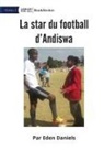 Eden Daniels - Andiswa Soccer Star - La star du football d'Andiswa