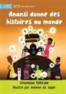 Ghanaian Folktale - Anansi Gives Stories To The World - Anansi donne des histoires au monde