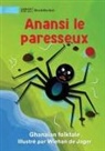 Ghanaian Folktale - Lazy Anansi - Anansi le paresseux