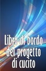 Gandolfo Scarpone - Libro di bordo del progetto di cucito