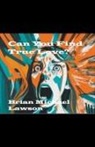 Brian Michael Lawson - Can You Find True Love?
