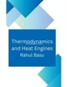 Rahul Basu - Thermodynamics and Heat Engines
