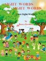 Karen Gradney, Karen Wells-Gradney - Sight Words Sight Words